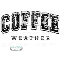 Coffee Weather # 1097 Sublimation transfers - Heat Transfer