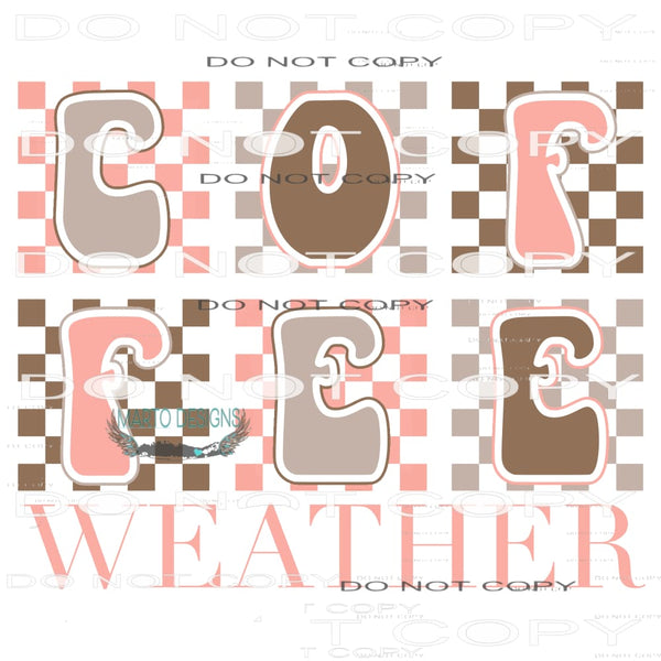 Coffee Weather #8858 Sublimation transfers - Heat Transfer