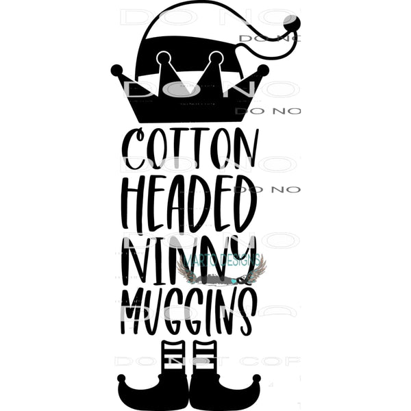 Cotton Headed Ninny Muggins #7973 Sublimation transfers -