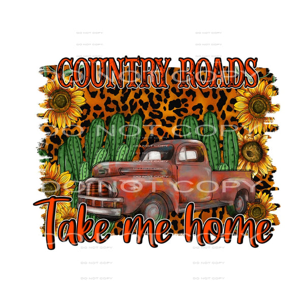 Country road take me home # 646 Sublimation transfers - Heat