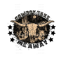 Cowboy take me away # 227 Sublimation transfers - Heat