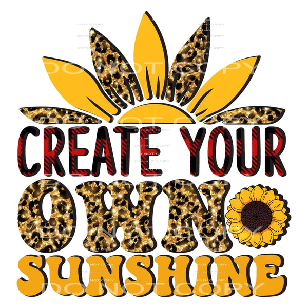 Create Your Own Sunshine #5239 Sublimation transfers - Heat