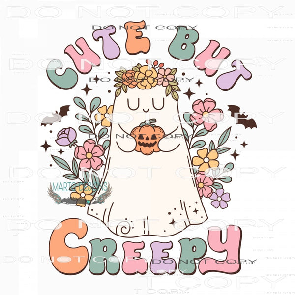 Cute But Creepy #7591 Sublimation transfers - Heat Transfer