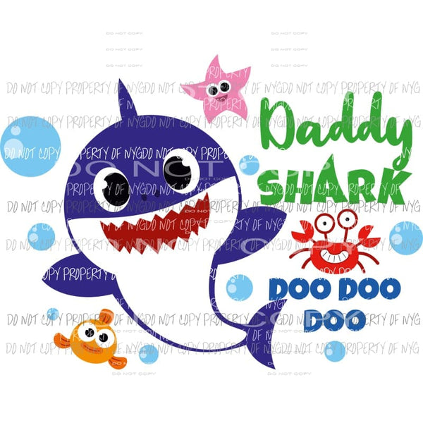 Daddy Shark Sublimation transfers Heat Transfer