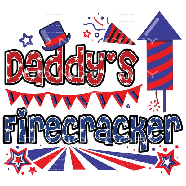Daddy’s Firecracker #5366 Sublimation transfers - Heat