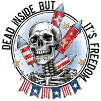 Dead inside but its freedom # 292 Sublimation transfers -
