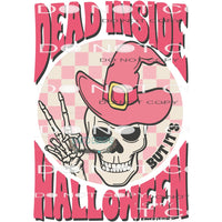 Dead Inside But It’s Halloween #6184 Sublimation transfers -