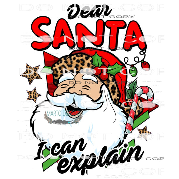 Dear Santa I Can Explain #8241 Sublimation transfers - Heat