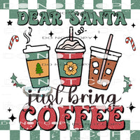 Dear Santa Just Bring Coffee #8001 Sublimation transfers -
