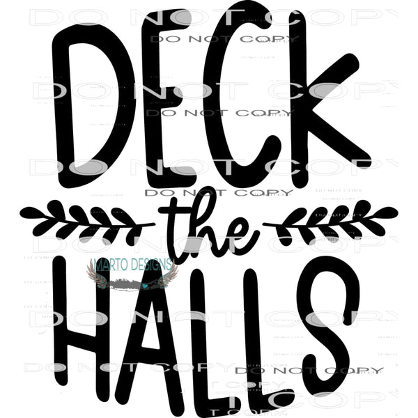 Deck The Halls #7958 Sublimation transfers - Heat Transfer