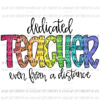 Dedicated Teacher Even From A Distance Sublimation transfers Heat Transfer