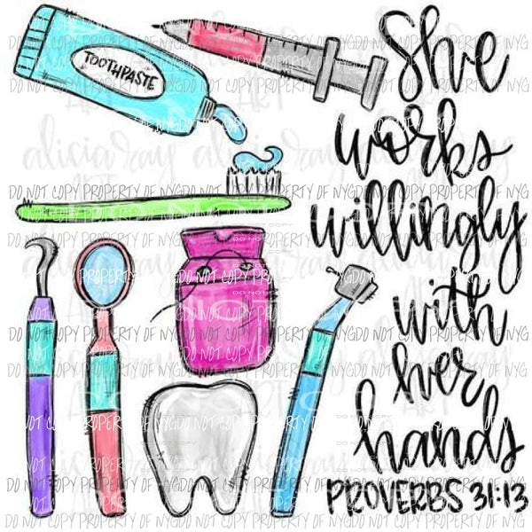 Dentist She Works Willingly Sublimation transfers Heat Transfer
