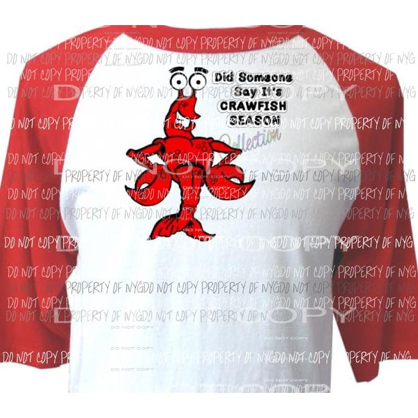 did someone say its crawfish season sublimation transfer Heat Transfer