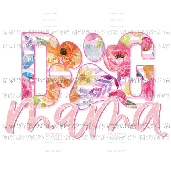 Dog Mama #3 Sublimation transfers Heat Transfer