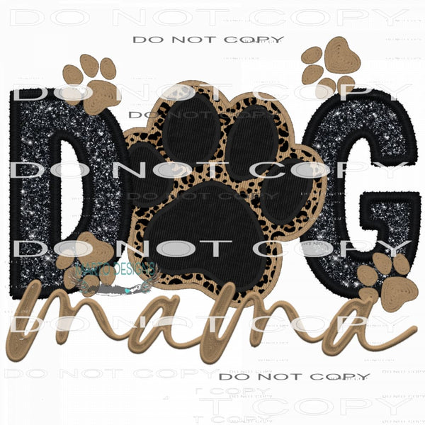 Dog Mama #7660 Sublimation transfer - Heat Transfer Graphic