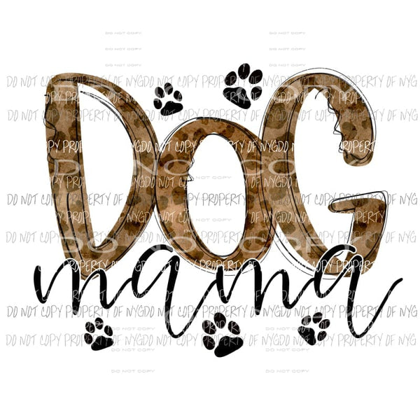 Dog Mama leopard paw prints Sublimation transfers Heat Transfer