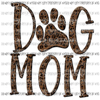 Dog Mom Leopard Sublimation transfers Heat Transfer