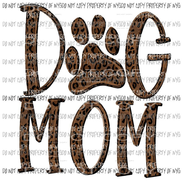 Dog Mom Leopard Sublimation transfers Heat Transfer