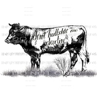 Dont bullshit me Sublimation transfers Heat Transfer