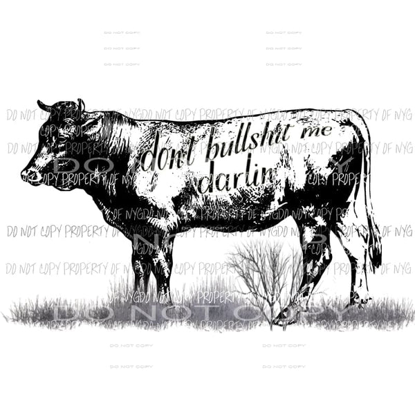 Dont bullshit me Sublimation transfers Heat Transfer