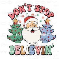 Don’t Stop Believin’ #7145 Sublimation transfers - Heat