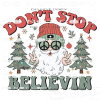 Don’t Stop Believing #7802 Sublimation transfers - Heat
