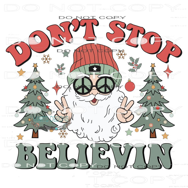 Don’t Stop Believing #7802 Sublimation transfers - Heat