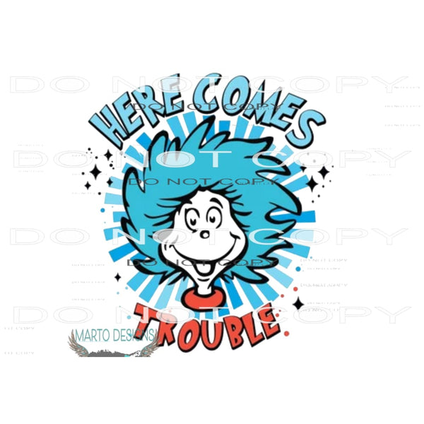 dr seuss here comes trouble Sublimation transfers - Heat