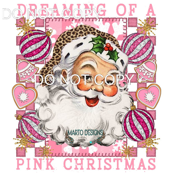 Dreaming Of A Pink Christmas #8320 Sublimation transfers -