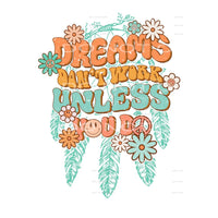 Dreams dont work unless you do # 497 Sublimation transfers -