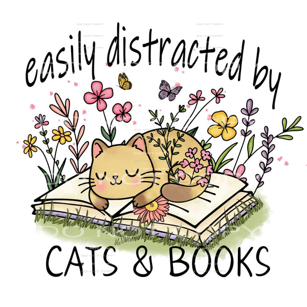 Easily Distracted Between Cats And Books #5466 Sublimation