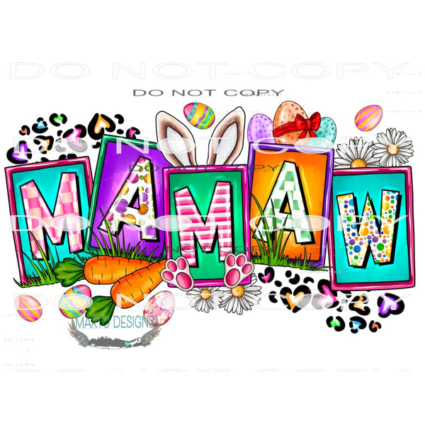 Easter Mamaw #9881 Sublimation transfers - Heat Transfer