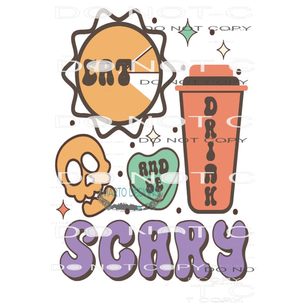 Eat Drink And Be Spooky #6475 Sublimation transfers - Heat