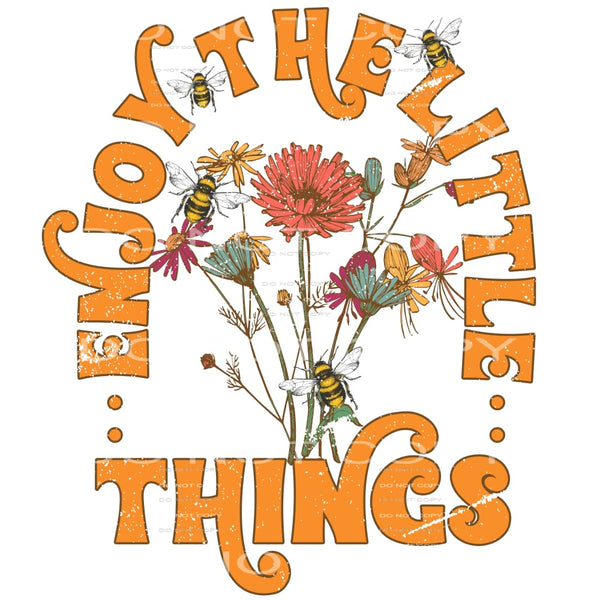 Enjoy The Little Things #4713 Sublimation transfers - Heat