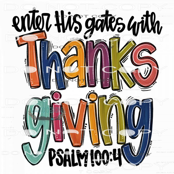 Enter The Gates With Thanksgiving #7607 Sublimation