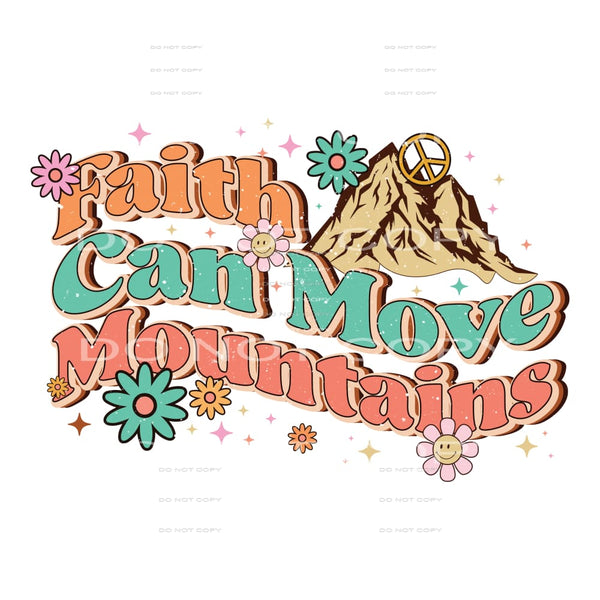 Faith Can Move Mountains #5575 Sublimation transfers - Heat