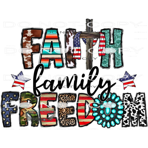 Faith Family Freedom #10940 Sublimation transfer - Heat