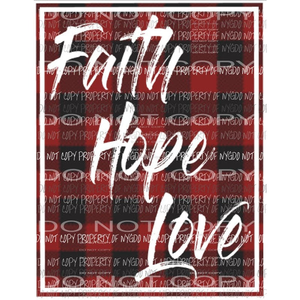 Faith Hope Love Plaid Sublimation transfers Heat Transfer
