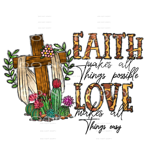 Faith makes everything possible # 665 Sublimation transfers