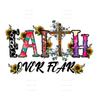 Faith over fear # 599 Sublimation transfers - Heat Transfer