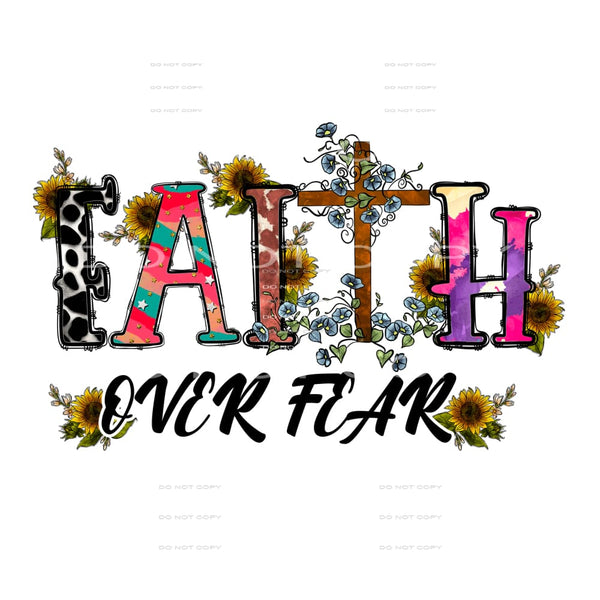 Faith over fear # 599 Sublimation transfers - Heat Transfer