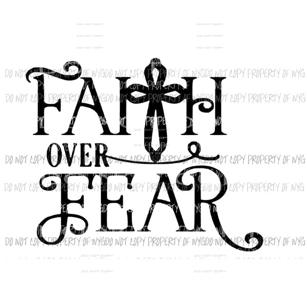 Faith Over Fear #6 filigree cross Sublimation transfers Heat Transfer