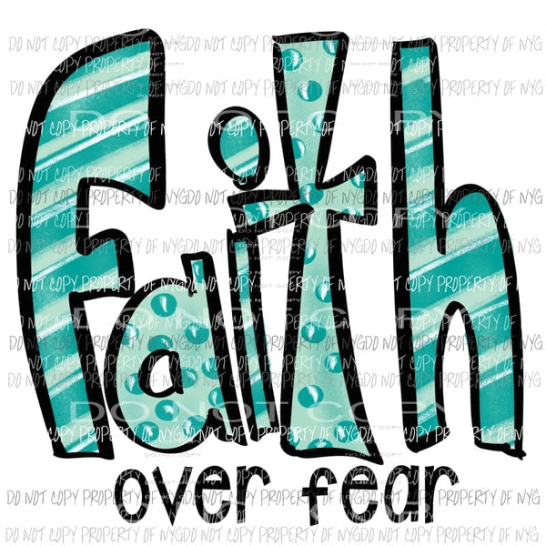 Faith Over Fear #7 stripes polka dots Sublimation transfers Heat Transfer