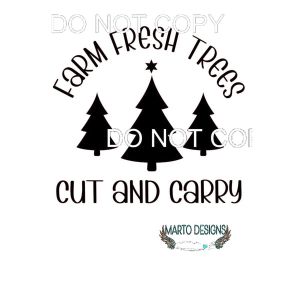 Farm Fresh Trees #11180 Sublimation transfer - Heat