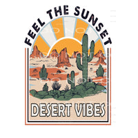 Feel The Sunset Desert Vibes #5054 Sublimation transfers -