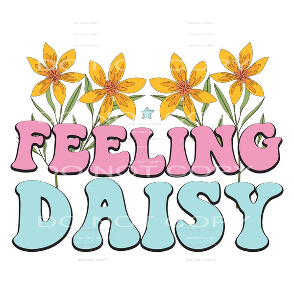 Feeling Daisey #5280 Sublimation transfers - Heat Transfer