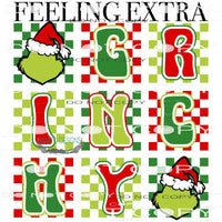 Feeling Extra Grinchy #8623 Sublimation transfers - Heat