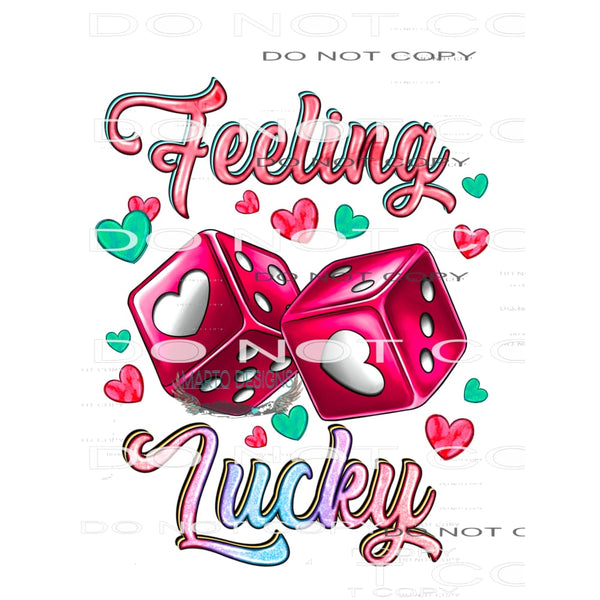 Feeling Lucky #8650 Sublimation transfers - Heat Transfer