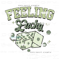 Feeling Lucky #9206 Sublimation transfers - Heat Transfer