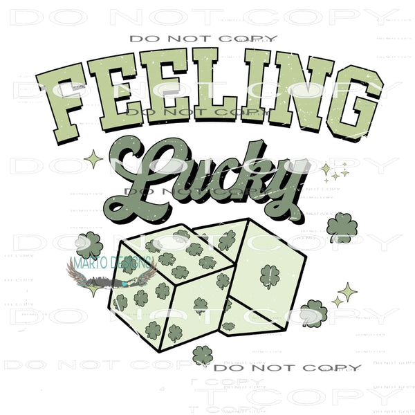 Feeling Lucky #9206 Sublimation transfers - Heat Transfer